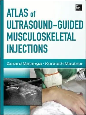 Atlas Of Ultrasound-Guided Musculoskeletal Injections (Atlas Series)  Mautner • $103.94