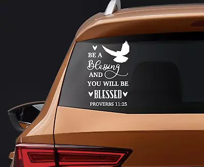 Vinyl Decal Car Truck Sticker Bible Verses Proverbs 11:25 Be A Blessing • $16.86