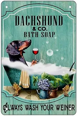 Dachshund Wall Decor Metal Tin Sign - Wash Your Wiener - Vintage Poster Decor • $11.20