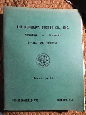 $25 • Buy 1955 Kennedy Foster Co Horseshoe And Blacksmith Supplies Illustrated Catalog