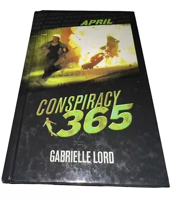 Conspiracy 365 April Book 4 Hardcover By Gabrielle Lord • $6.99