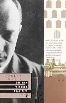 The Man Without Qualities Vol. 1: A Sort Of - Paperback By Robert Musil - Good • $10.14