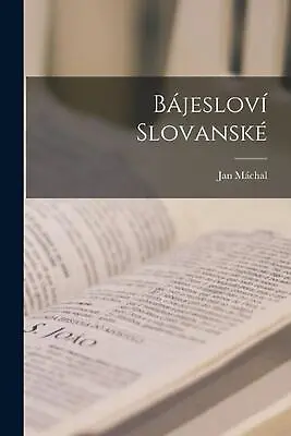 Bjeslov Slovansk By Jan M?chal Paperback Book • $35.32