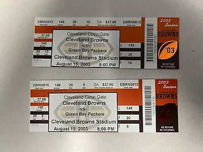 Two Tickets NFL Cleveland Browns Vs Green Bay Packers August 15 2003 • $12