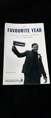 My Favourite Year Collection New Football Writing Nick Hornby When Saturday Come • £3