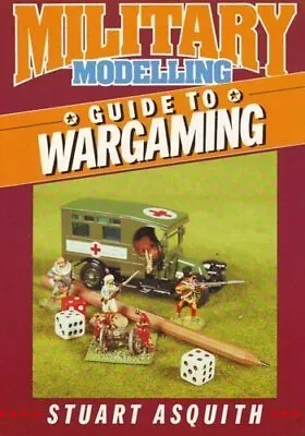  Military Modelling  Guide To War Gaming By Asquith Stuart A. Book The Fast • $6.17