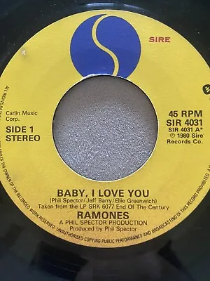 RAMONES - 1980 Vinyl 45rpm 7” - BABY  I LOVE YOU  • £9.99