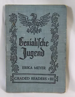 Vtg Genialische Jugend German Graded Reader Book Erika Meyer 1949 School Early • $11.99