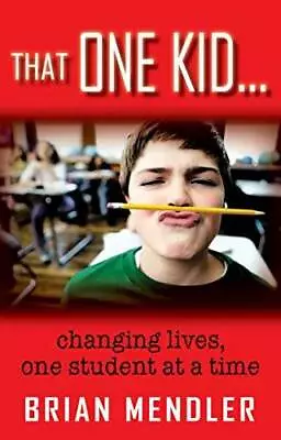 That One Kid - Paperback By Mr. Brian Mendler - GOOD • $7.18