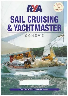 RYA Sail Cruising Syllabus And Logbook (Rya G15)Royal Yachting Association • £2.47