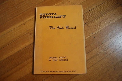 $44.96 • Buy TOYOTA Model FD100 10 Ton Forklift Flat Rate Repair Service Time Estimate Manual