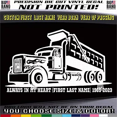 In Loving Memory Of Dump Truck Driver Trucker Name Decal Sticker Custom Year USA • $27.01