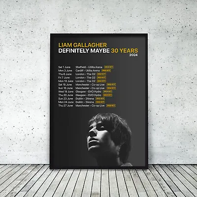 Liam Gallagher - Definitely Maybe 30 Years - Tour Dates Poster Print • £10.99