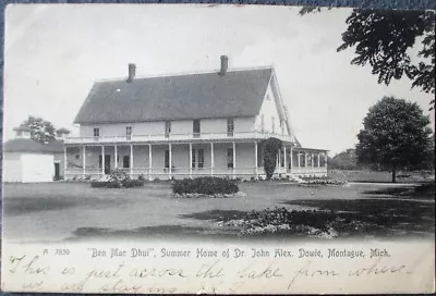 Montague MI 1906 Postcard-Ben Mac Dhui-Dr. John Alex Dowie Summer Home-Michigan • $9.99