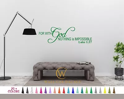 Luke 1:37 With God Nothing Impossible Bible Verse Wall Quote Vinyl Decal Sticker • $13.71