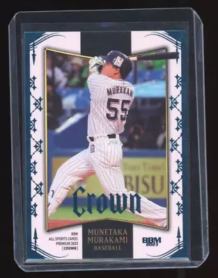 2023 Munetaka Murakami #/30 BBM Crown Premium #24 NPB Baseball Card NEXT MLB • $39.99