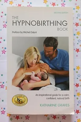 🌈 'The Hypnobirthing Book' Midwifery. Preface By Michel Odent • £2