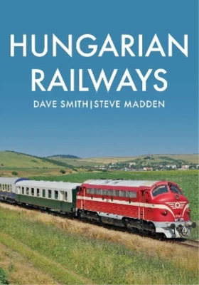 £12.73 • Buy Dave Smith Steve Madden Hungarian Railways (Paperback)