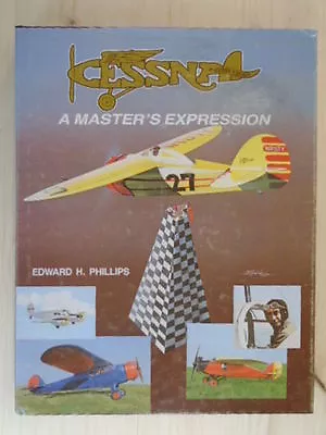 Cessna A Masters Expression Phillips New 1985 Hardbound 182 Page Book / Offer • $50.57