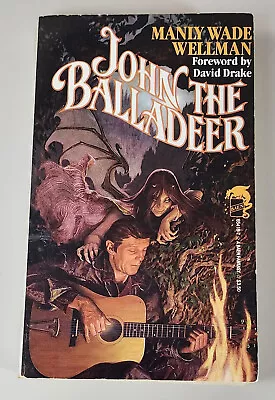 JOHN THE BALLADEER  (Manly Wade Wellman ~ Silver John ~ Baen 1988 Collection) • $34.90