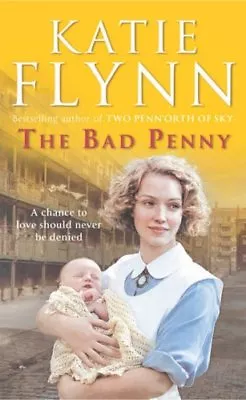 The Bad Penny By  Katie Flynn. 9780099436539 • £3.48