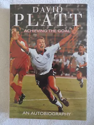 Rare Signed David Platt Book -  Achieving The Goal • £13.99