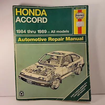 Honda Accord: 1984 Thru 1989 All Models Automotive Repair Manual Haynes • $9