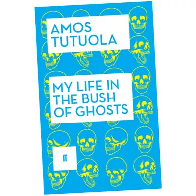 My Life In The Bush Of Ghosts - Amos Tutuola (2014 Paperback) BRAND NEW • £10.75