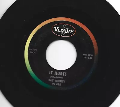 Doowop Teen 45 - Ray Whitley - It Hurts / Deeper In Love -  Hear 1963 Vee Jay • $5.99