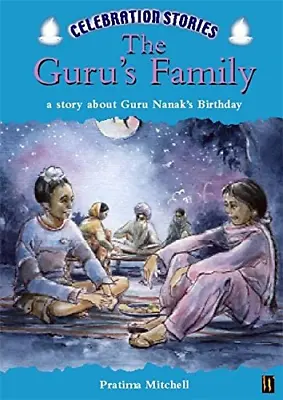£3.15 • Buy The Guru's Family: A Story About Guru Nanak's Birthday (Celebration Stories), Mi