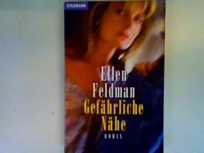 Gefährliche Nähe Feldman Ellen: • £3.01