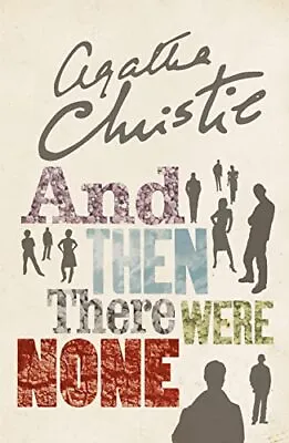 £8.85 • Buy And Then There Were None: The World's Favourite Agatha Christie Book By Agatha