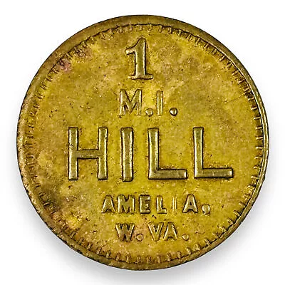 C1927 Amelia West Virginia Coal Mine 1-Cent Scrip Token M. I. Hill General Store • $50