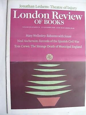 LONDON REVIEW OF BOOKS Dec 15 2016 Online Trolling Jonathan Lethem John Cage • £8.50