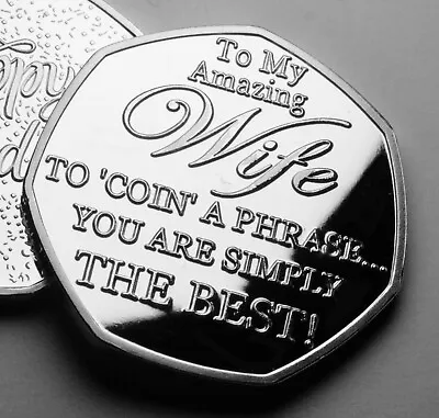 To My Amazing Wife - Birthday Commemorative. Gift/Present 'Coin A Phrase' • £7.99