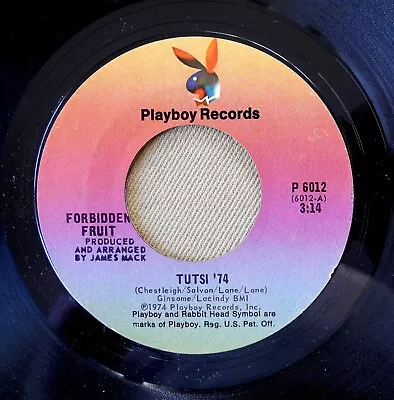 FORBIDDEN FRUIT - Tutsi 74 / Ain't It A Shame R&B Soul Dance Funk '74 Playboy 45 • $3.99