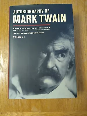 Autobiography Of Mark Twain The Complete And Authoritative Edition Volume 1 • $9.99