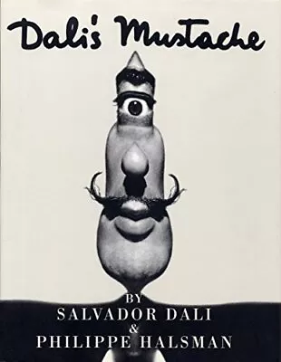 Dali's Mustache (ART - LANGUE ANGLAISE) By Halsman Philippe Hardback Book The • £3.49