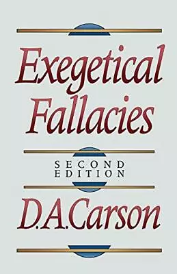 Exegetical Fallacies Carson D. A. • £8.99