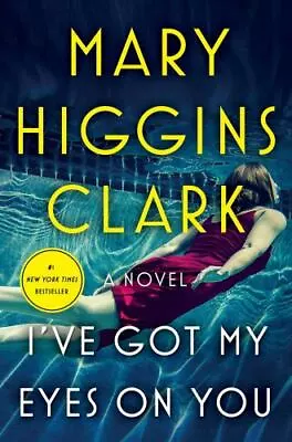 I've Got My Eyes On You By Clark Mary Higgins Good Book • $3.74