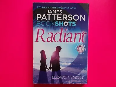 Radiant ( Part 2 The Diamond Trilogy ) - James Patterson - Bookshots *like New • $12.49