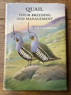 QUAIL Their Breeding & Management Robbins 1981 WPA Hbk • £6.99