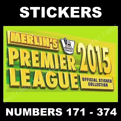 Merlin's 2015 Premier League Stickers  #171 To #374 • £1.45