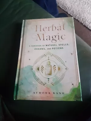 Herbal Magic: A Handbook Of Natural Spells Charms And Potions: Volume 7 By... • £4.50