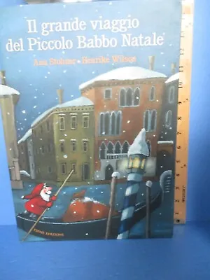 Children's Book ITALIAN Language IL GRANDE VIAGGIO DEL PICCOLO BABBO NATALE 2006 • $35