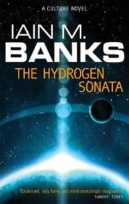 The Hydrogen Sonata (Culture) New Book Iain M. Banks Paperback • £5.63