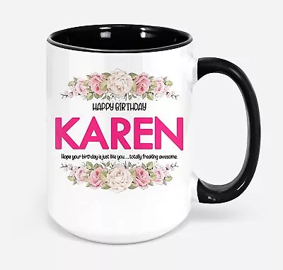 Karen Birthday Coffee Mugs Coffee Mug For Women Mugs For Women Tea Cup Best Pres • $18.99