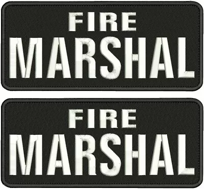 Fire Marshal Embroidery Patches 2 4x10 And  Hook On White • $21.99