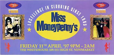 MISS MONEYPENNY'S Rave Flyer A4 11/4/97 White House Newmarket Nicky Holloway • £2.50