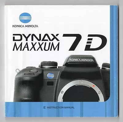 Konica Minolta Dynax / Maxxum 7D Camera Instruction Manual In English • $24.99